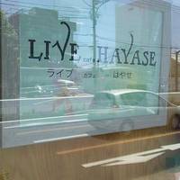 LIVE cafe HAYASE
